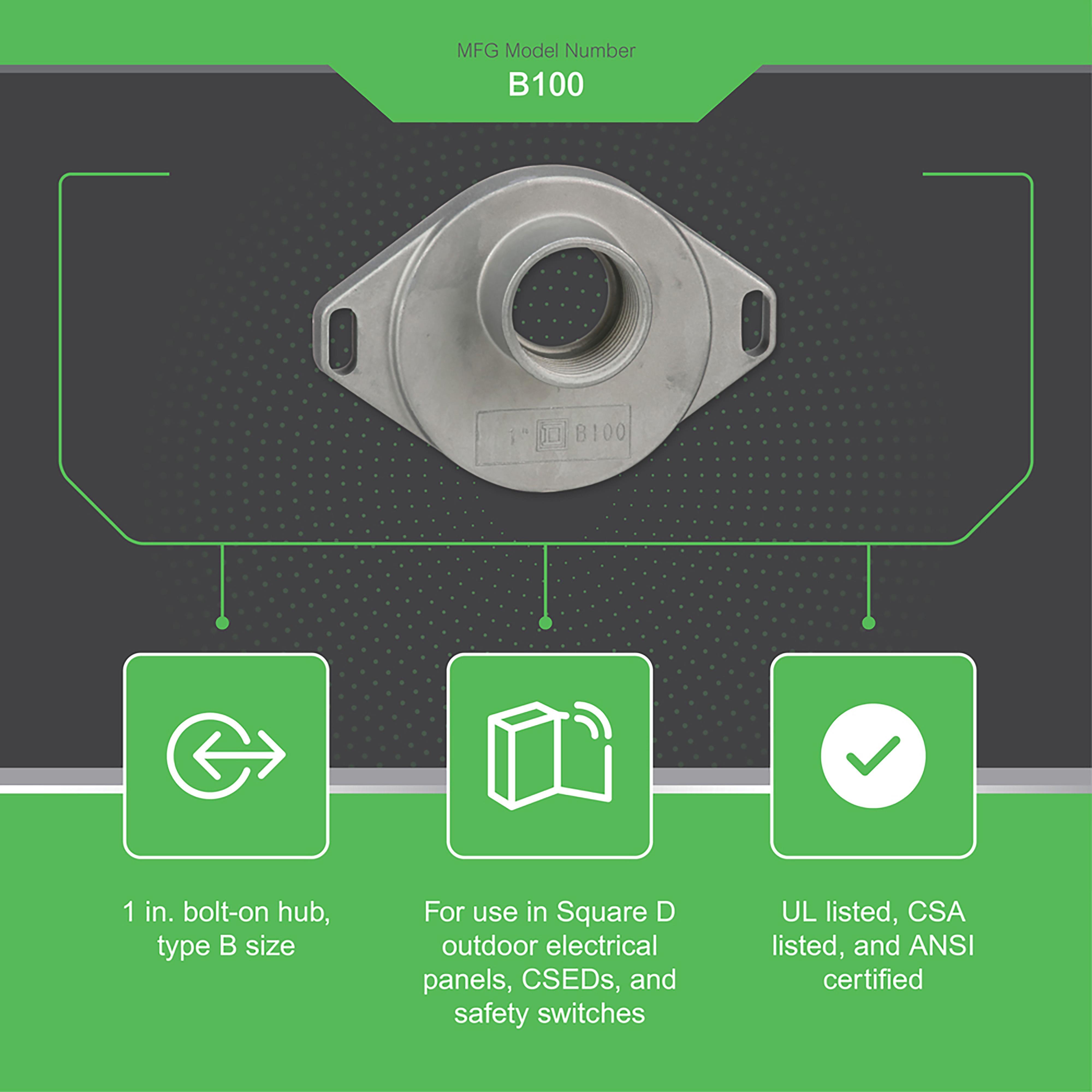 B100 SQD HUB 1 INCH RAINPROOF FOR