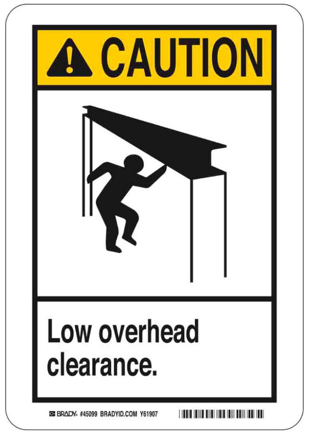 45100 BRADY 14X10 SAFETY SIGN